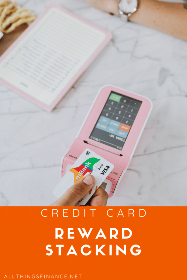 Credit Card Reward Stacking